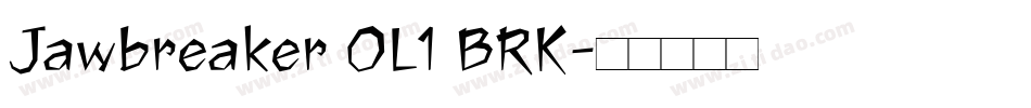 Jawbreaker OL1 BRK字体转换
